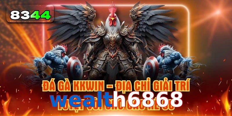 Xu Hướng Đá Gà wealth6868 Hấp Dẫn Không Thể Bỏ Lỡ
